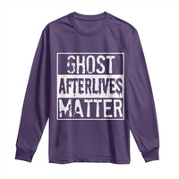 Funny Ghost Hunting Long Sleeve Shirt Ghost Afterlives Matter Paranormal Investigator - Wonder Print Shop