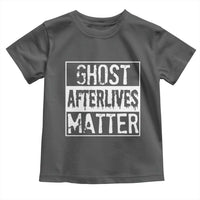 Funny Ghost Hunting Toddler T Shirt Ghost Afterlives Matter Paranormal Investigator - Wonder Print Shop