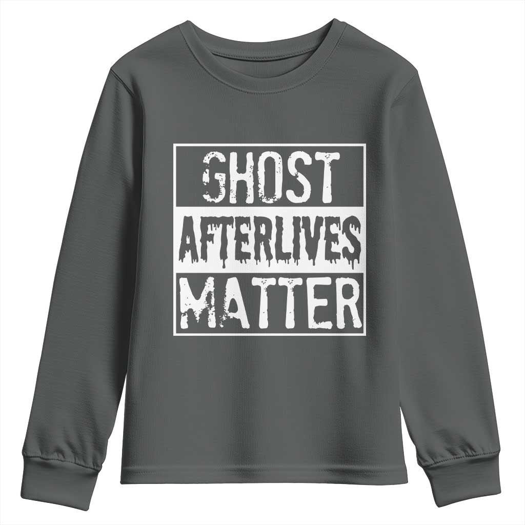 Funny Ghost Hunting Youth Sweatshirt Ghost Afterlives Matter Paranormal Investigator - Wonder Print Shop