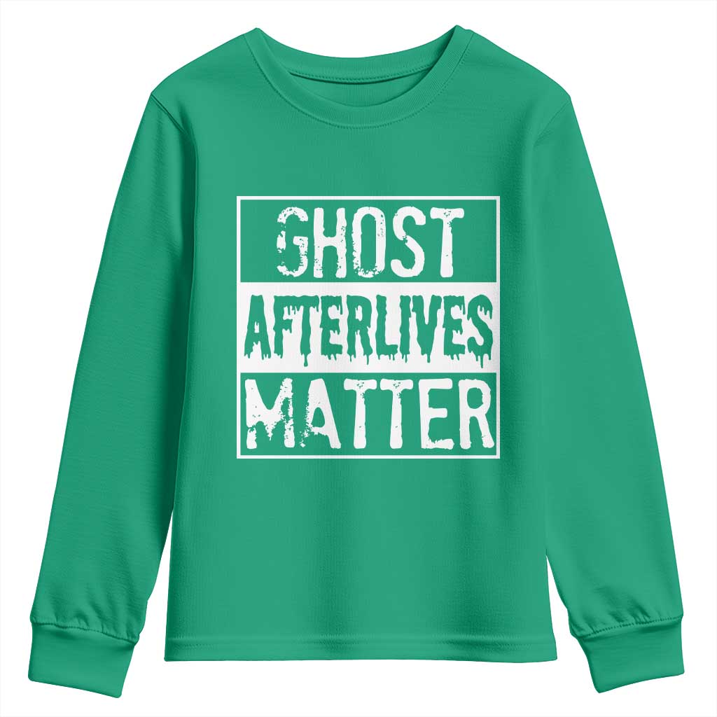 Funny Ghost Hunting Youth Sweatshirt Ghost Afterlives Matter Paranormal Investigator - Wonder Print Shop