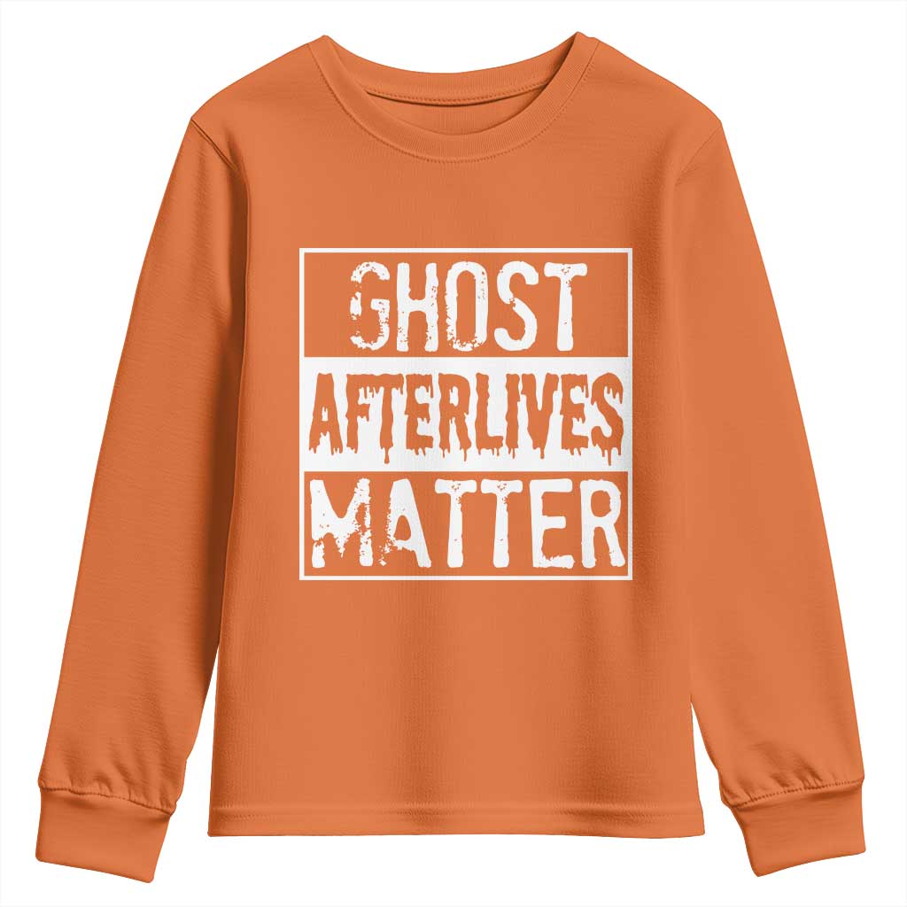 Funny Ghost Hunting Youth Sweatshirt Ghost Afterlives Matter Paranormal Investigator - Wonder Print Shop