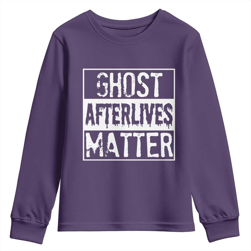 Funny Ghost Hunting Youth Sweatshirt Ghost Afterlives Matter Paranormal Investigator - Wonder Print Shop