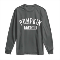 Pumpkin Season Long Sleeve Shirt Fall Harvest Season Thanksgiving - Wonder Print Shop