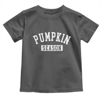 Pumpkin Season Toddler T Shirt Fall Harvest Season Thanksgiving - Wonder Print Shop