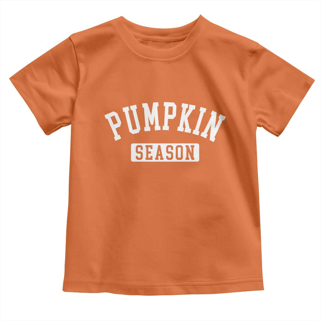 Pumpkin Season Toddler T Shirt Fall Harvest Season Thanksgiving - Wonder Print Shop