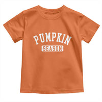 Pumpkin Season Toddler T Shirt Fall Harvest Season Thanksgiving - Wonder Print Shop