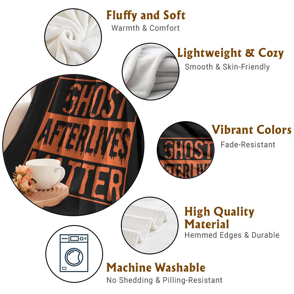 Funny Ghost Hunting Throw Blanket Ghost Afterlives Matter Paranormal Investigator Halloween - Wonder Print Shop