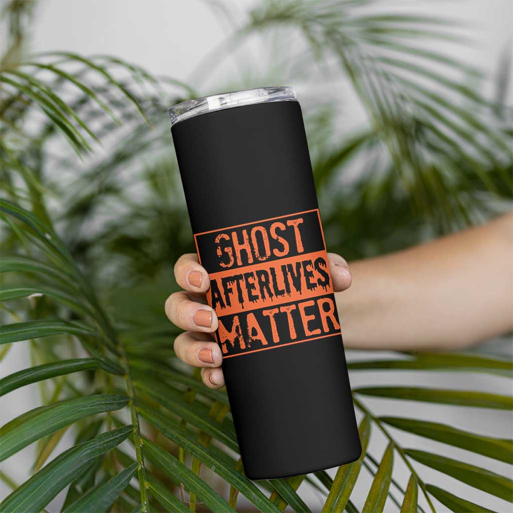 Funny Ghost Hunting Skinny Tumbler Ghost Afterlives Matter Paranormal Investigator Halloween - Wonder Print Shop