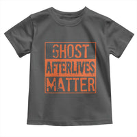 Funny Ghost Hunting Toddler T Shirt Ghost Afterlives Matter Paranormal Investigator Halloween - Wonder Print Shop