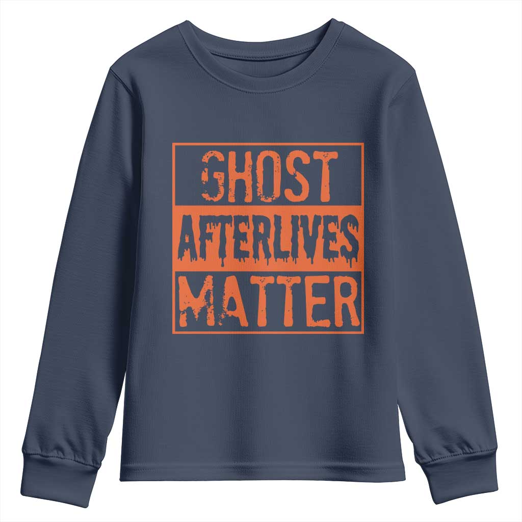 Funny Ghost Hunting Youth Sweatshirt Ghost Afterlives Matter Paranormal Investigator Halloween - Wonder Print Shop
