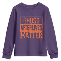 Funny Ghost Hunting Youth Sweatshirt Ghost Afterlives Matter Paranormal Investigator Halloween - Wonder Print Shop