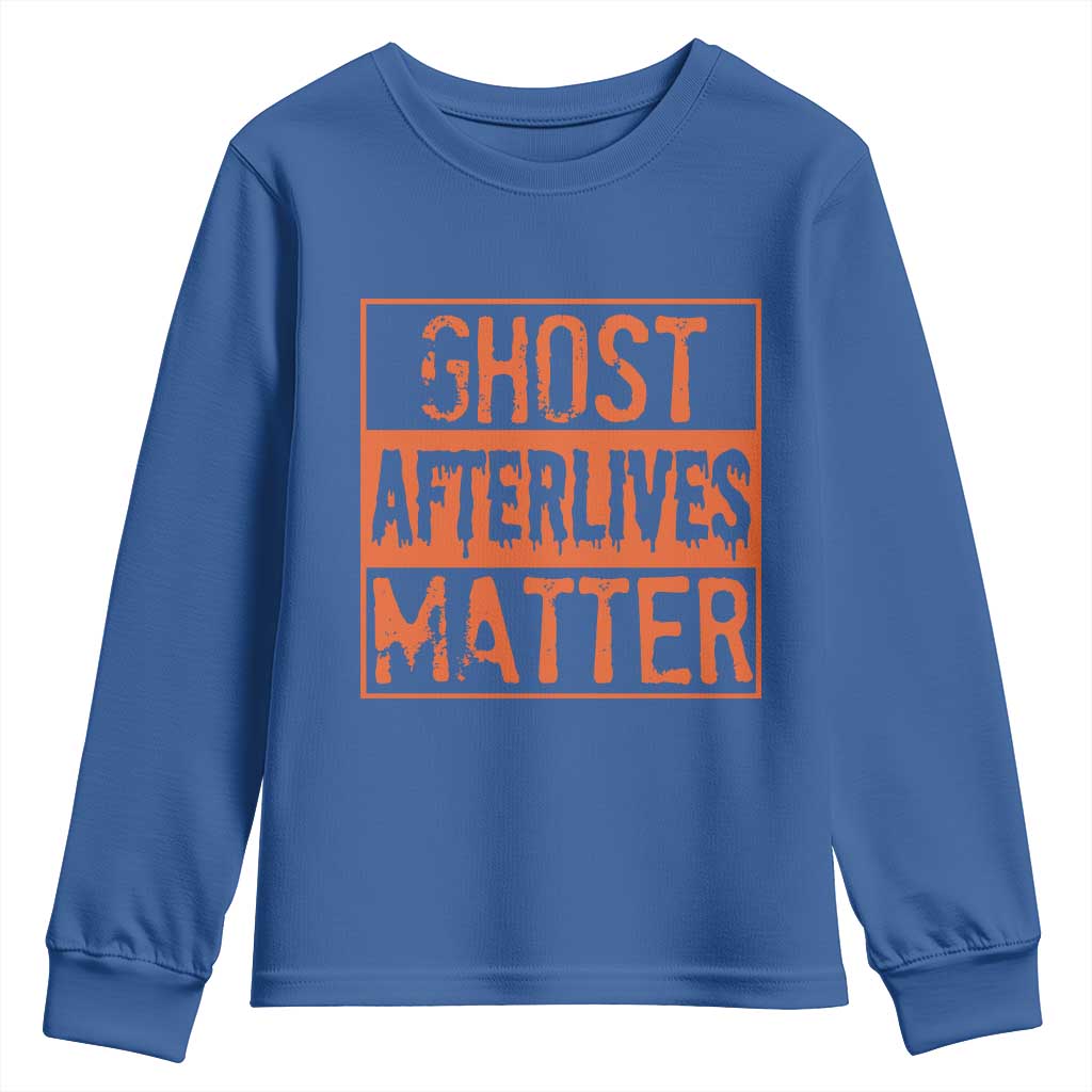 Funny Ghost Hunting Youth Sweatshirt Ghost Afterlives Matter Paranormal Investigator Halloween - Wonder Print Shop