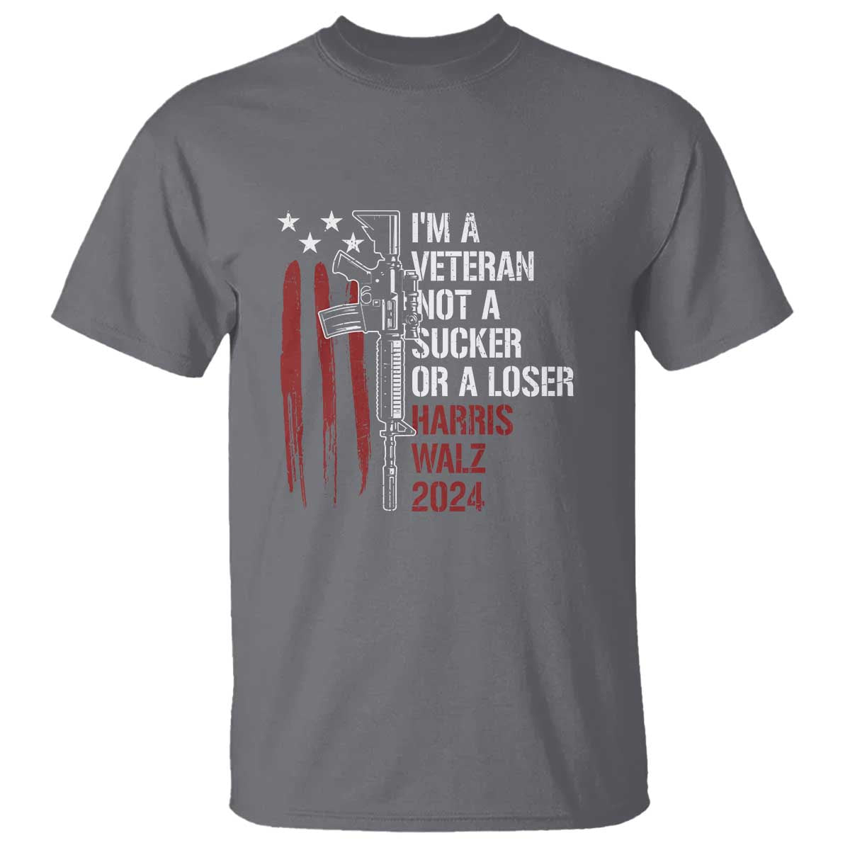 Harris Walz 2024 T Shirt I'm A Veteran Not A Sucker Or A Loser American Flag Gun - Wonder Print Shop