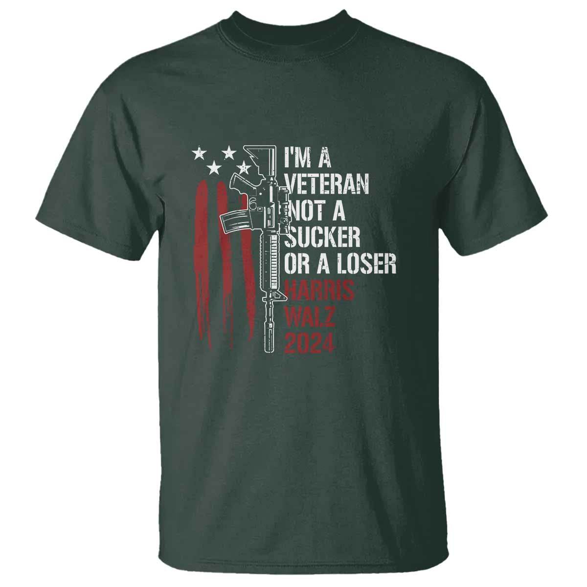 Harris Walz 2024 T Shirt I'm A Veteran Not A Sucker Or A Loser American Flag Gun - Wonder Print Shop