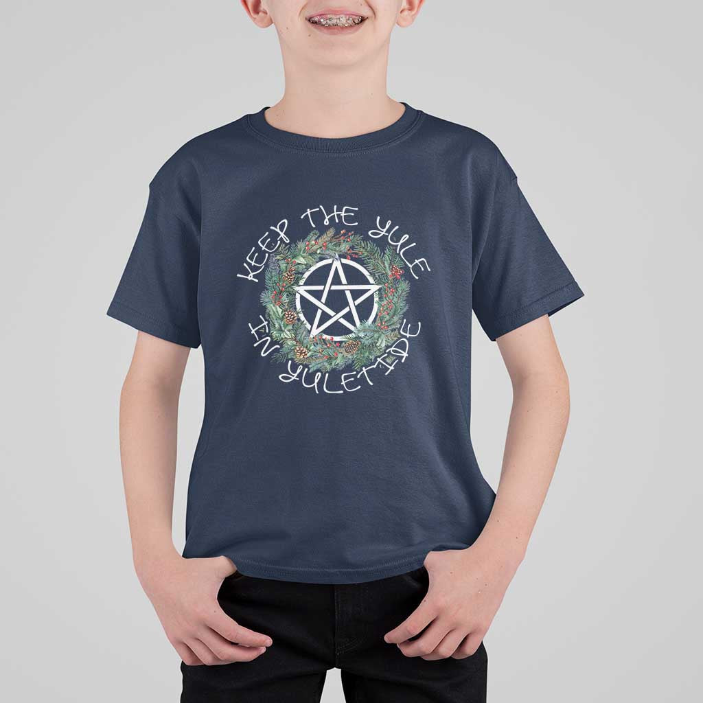 Keep The Yule In Yuletide T Shirt For Kid Yule Christmas Wreath - Wonder Print Shop