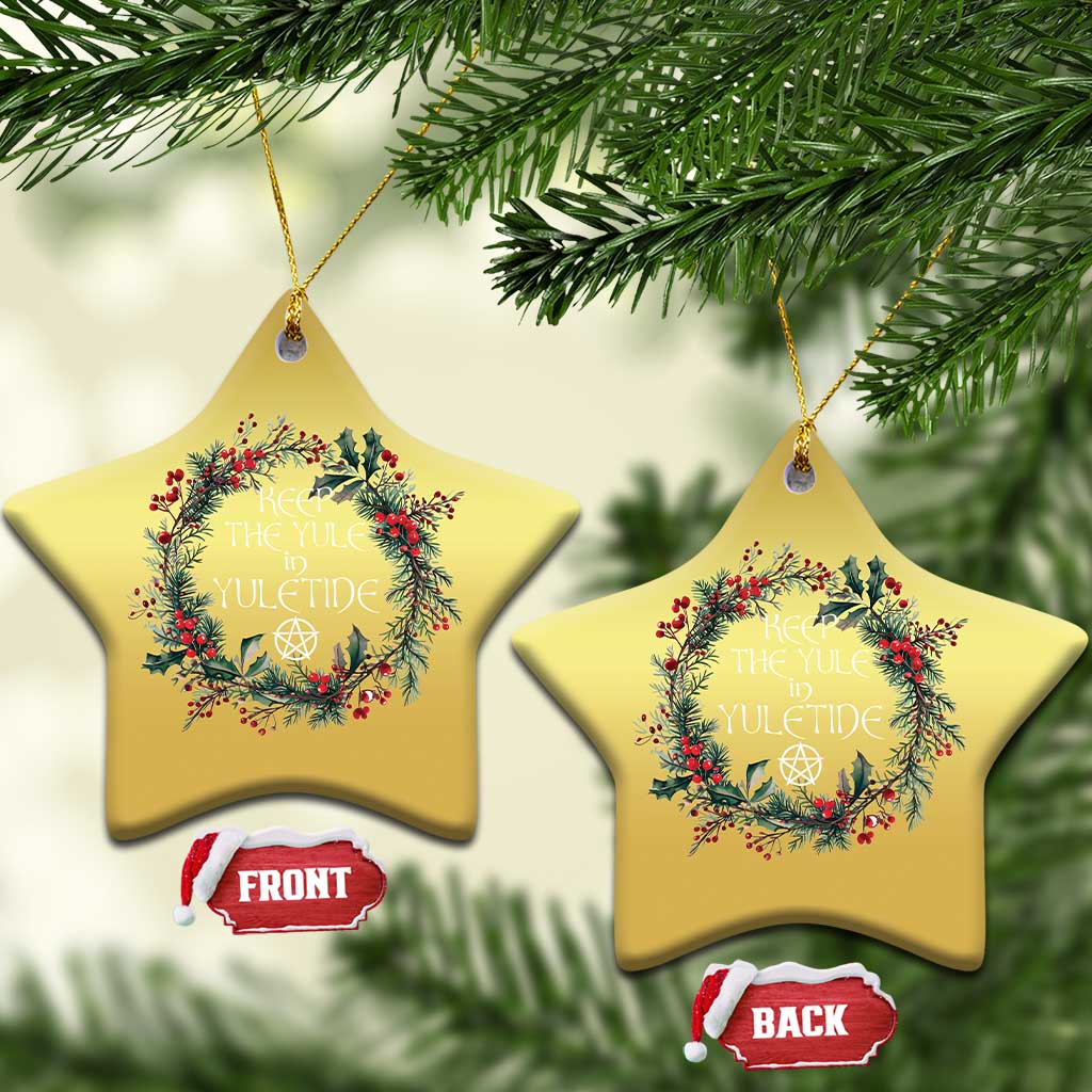 Keep The Yule In Yuletide Christmas Ornament Yule Christmas Wreath Pentagram - Wonder Print Shop