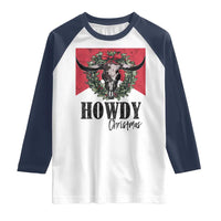 Western Howdy Christmas Raglan Shirt Longhorn Skull Xmas Wreath - Wonder Print Shop