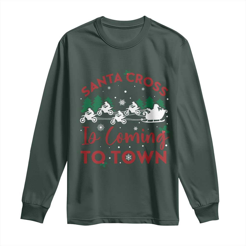 Funny Christmas Dirt Bike Long Sleeve Shirt Santa Cross Is Coming To Town Motorcross