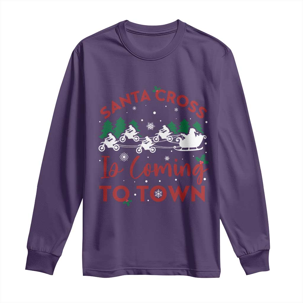Funny Christmas Dirt Bike Long Sleeve Shirt Santa Cross Is Coming To Town Motorcross