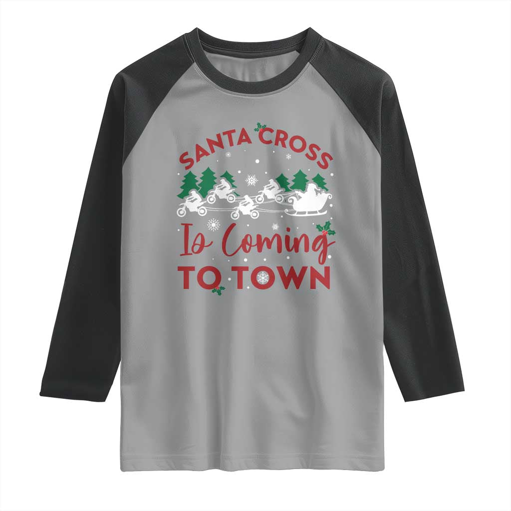 Funny Christmas Dirt Bike Raglan Shirt Santa Cross Is Coming To Town Motorcross - Wonder Print Shop
