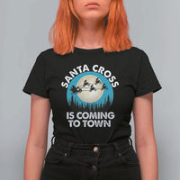 Funny Christmas Motocross T Shirt For Women Santa Cross Is Coming To Town Sport - Wonder Print Shop