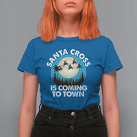 Funny Christmas Motocross T Shirt For Women Santa Cross Is Coming To Town Sport - Wonder Print Shop