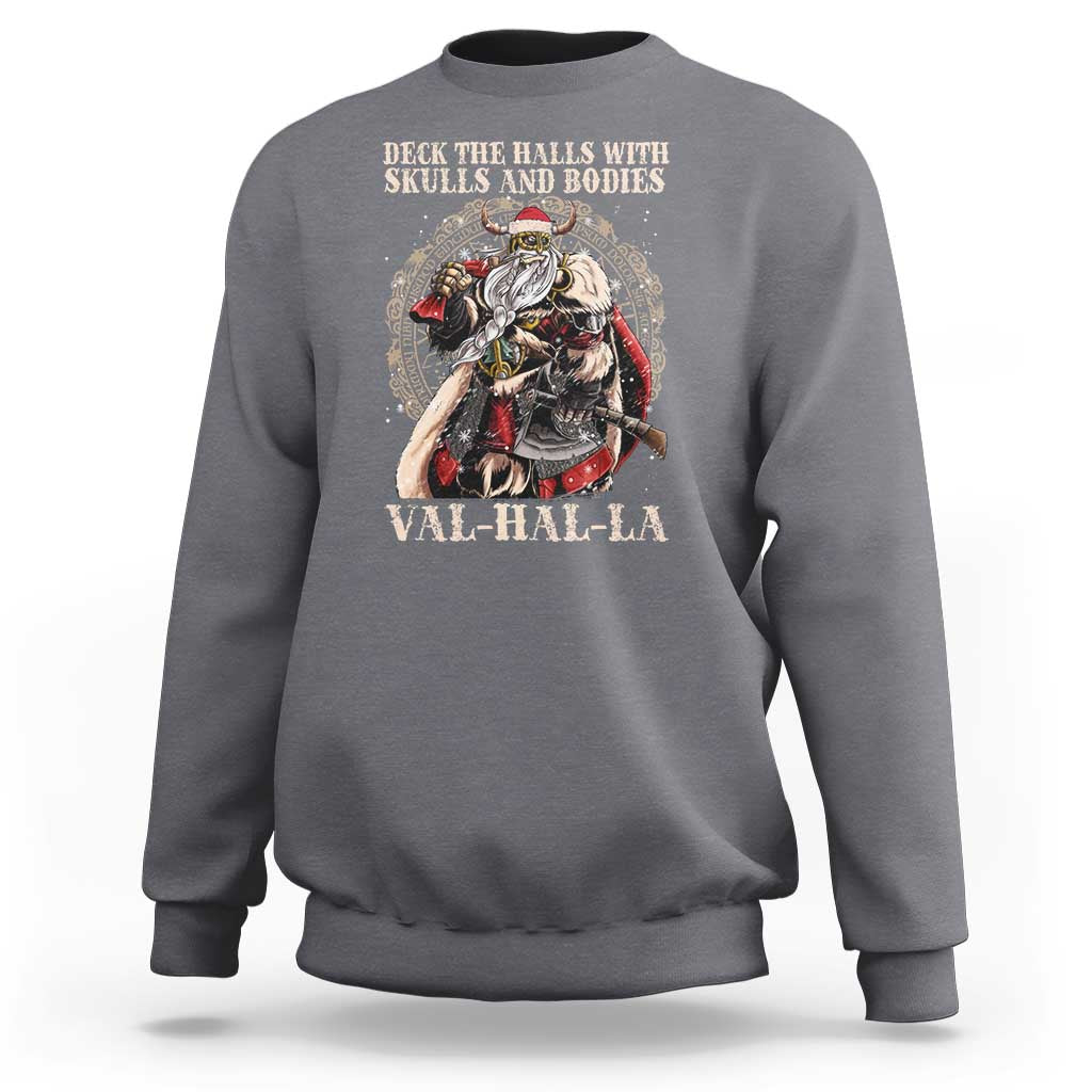 Viking Christmas Sweatshirt Deck The Halls With Skulls And Bodies Valhalla - Wonder Print Shop
