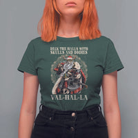 Viking Christmas T Shirt For Women Deck The Halls With Skulls And Bodies Valhalla - Wonder Print Shop