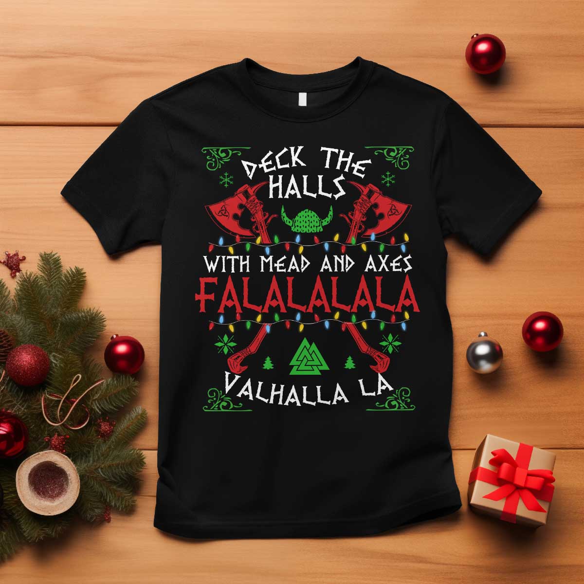 Viking Christmas T Shirt Deck The Halls With Mead And Axes Falalala Valhalla La - Wonder Print Shop
