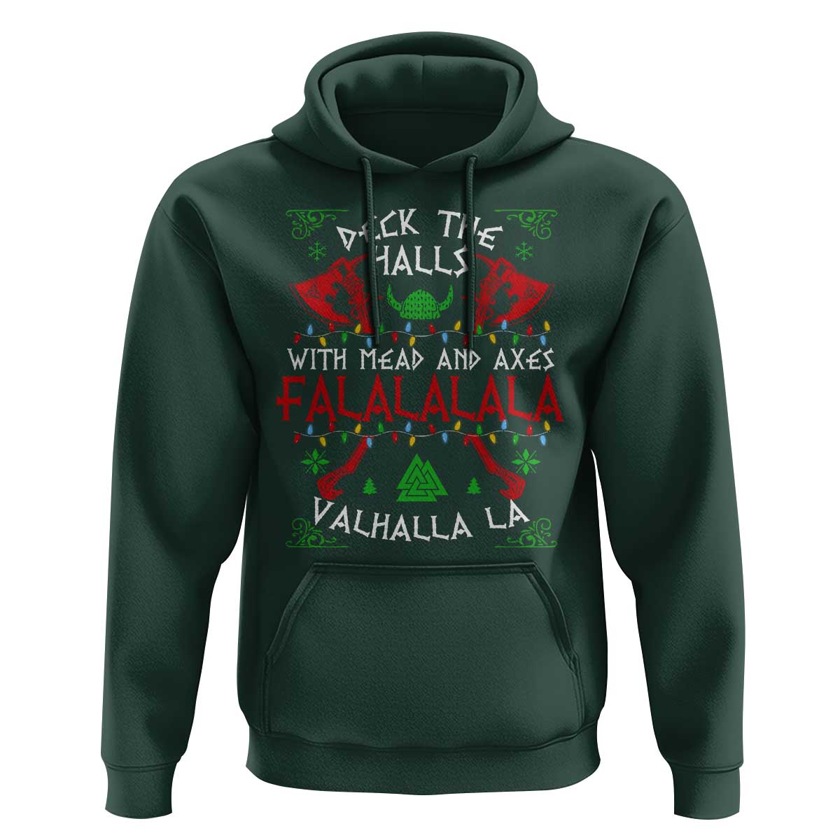 Viking Christmas Hoodie Deck The Halls With Mead And Axes Falalala Valhalla La