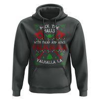 Viking Christmas Hoodie Deck The Halls With Mead And Axes Falalala Valhalla La