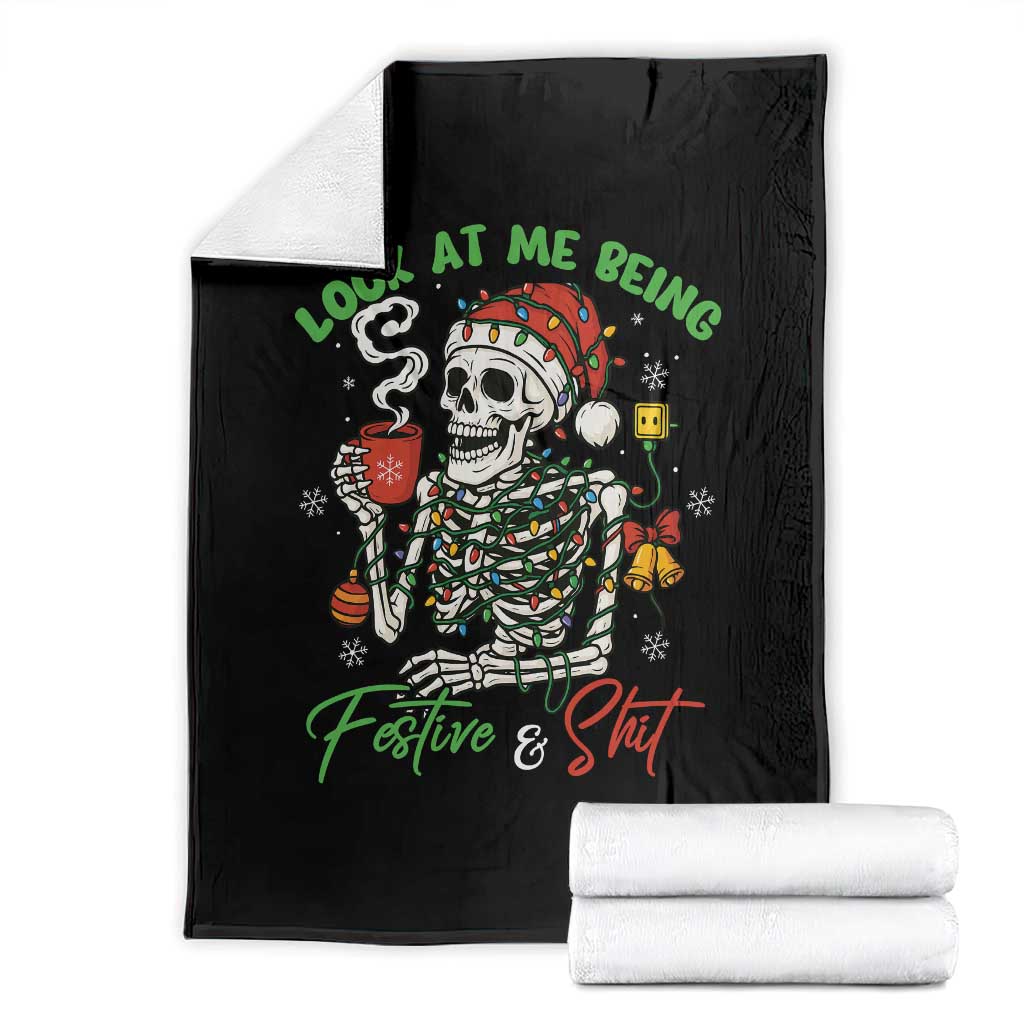 Look At Me Being Festive And Shit Throw Blanket Funny Christmas Skeleton - Wonder Print Shop