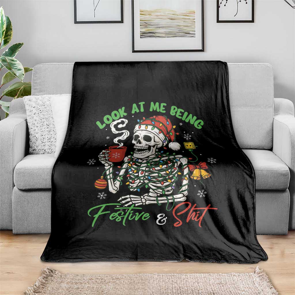 Look At Me Being Festive And Shit Throw Blanket Funny Christmas Skeleton - Wonder Print Shop