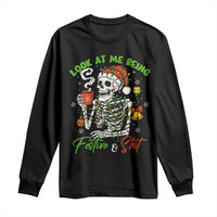 Look At Me Being Festive And Shit Long Sleeve Shirt Funny Christmas Skeleton - Wonder Print Shop