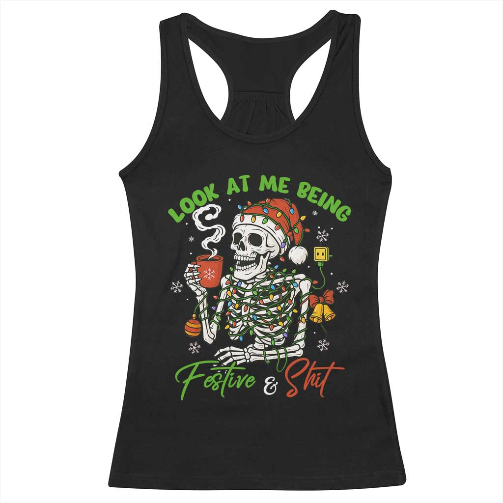 Look At Me Being Festive And Shit Racerback Tank Top Funny Christmas Skeleton - Wonder Print Shop