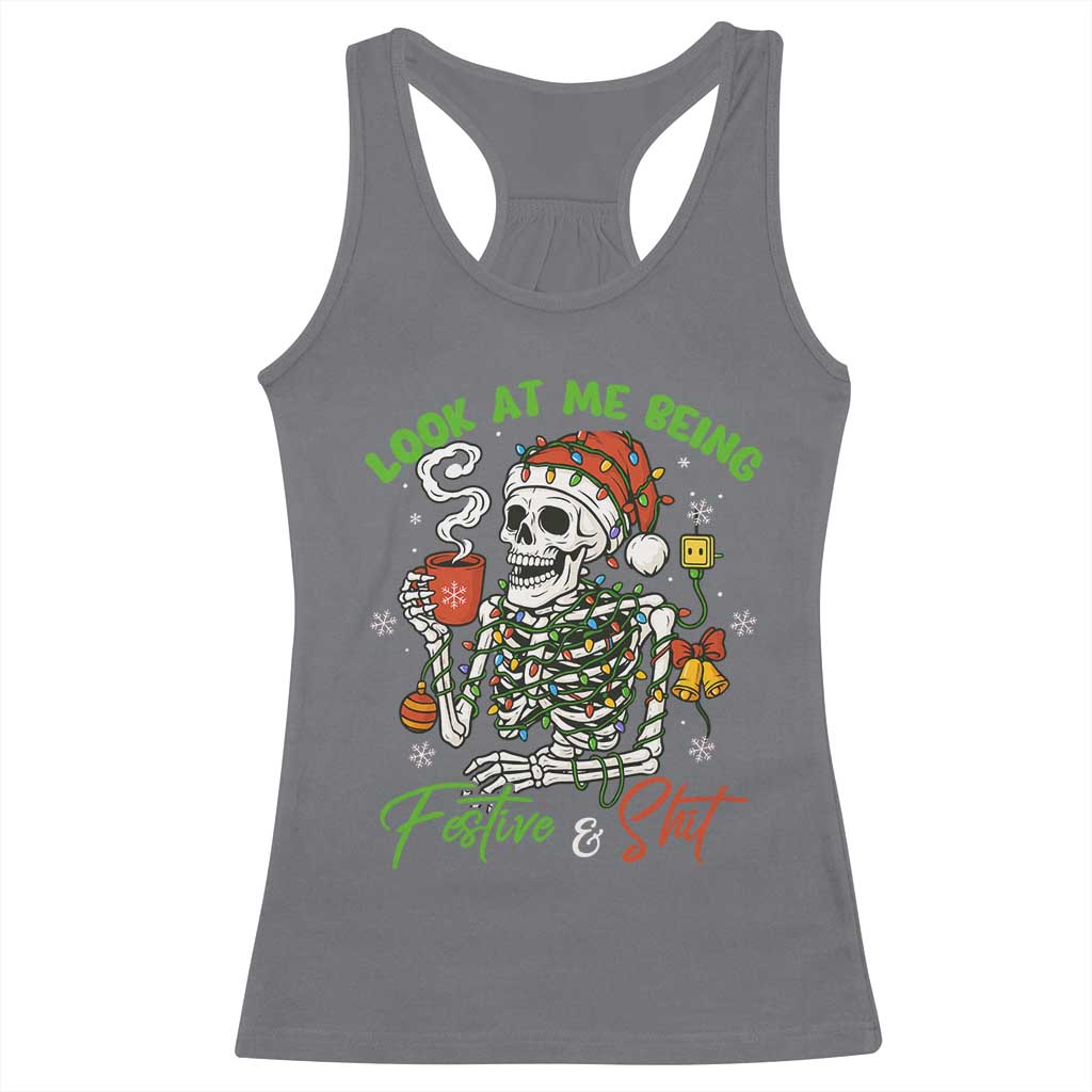 Look At Me Being Festive And Shit Racerback Tank Top Funny Christmas Skeleton - Wonder Print Shop