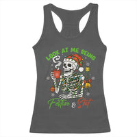 Look At Me Being Festive And Shit Racerback Tank Top Funny Christmas Skeleton - Wonder Print Shop