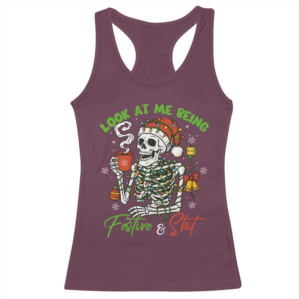 Look At Me Being Festive And Shit Racerback Tank Top Funny Christmas Skeleton - Wonder Print Shop