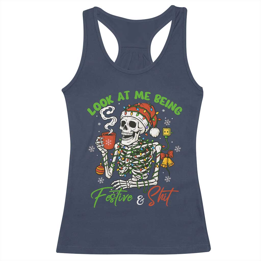 Look At Me Being Festive And Shit Racerback Tank Top Funny Christmas Skeleton - Wonder Print Shop