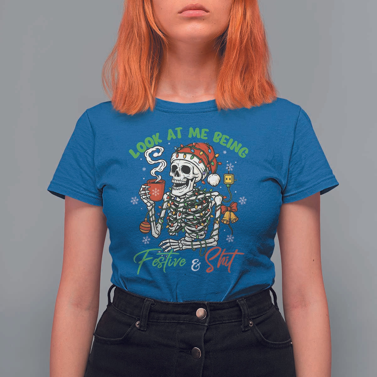 Look At Me Being Festive And Shit T Shirt For Women Funny Christmas Skeleton - Wonder Print Shop