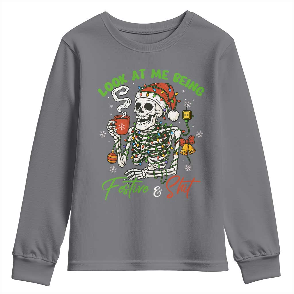 Look At Me Being Festive And Shit Youth Sweatshirt Funny Christmas Skeleton - Wonder Print Shop