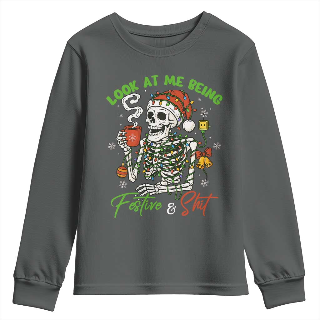 Look At Me Being Festive And Shit Youth Sweatshirt Funny Christmas Skeleton - Wonder Print Shop