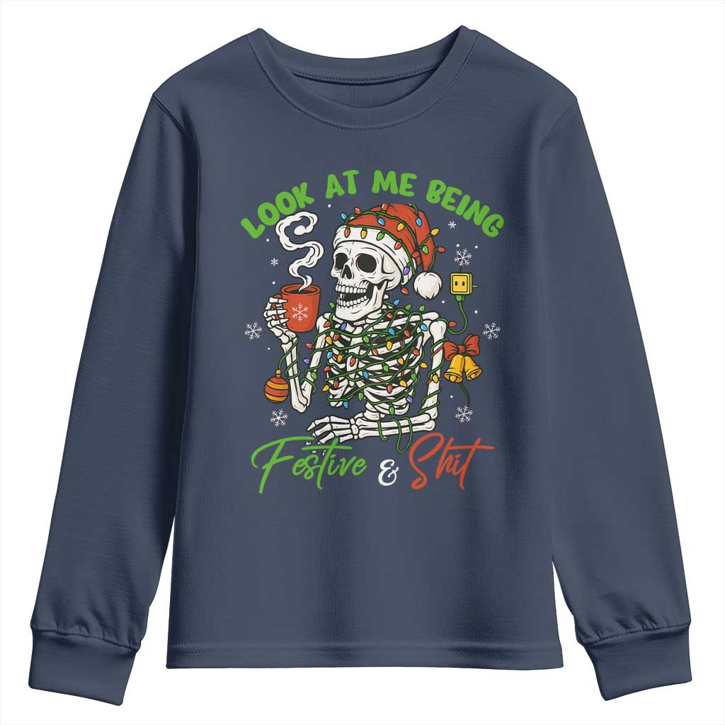 Look At Me Being Festive And Shit Youth Sweatshirt Funny Christmas Skeleton - Wonder Print Shop