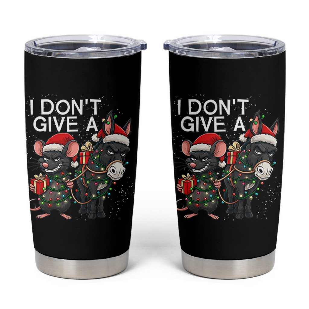 Funny Christmas I Dont Give a Rats Ass Tumbler Cup Donkey And Mouse Xmas Holiday - Wonder Print Shop