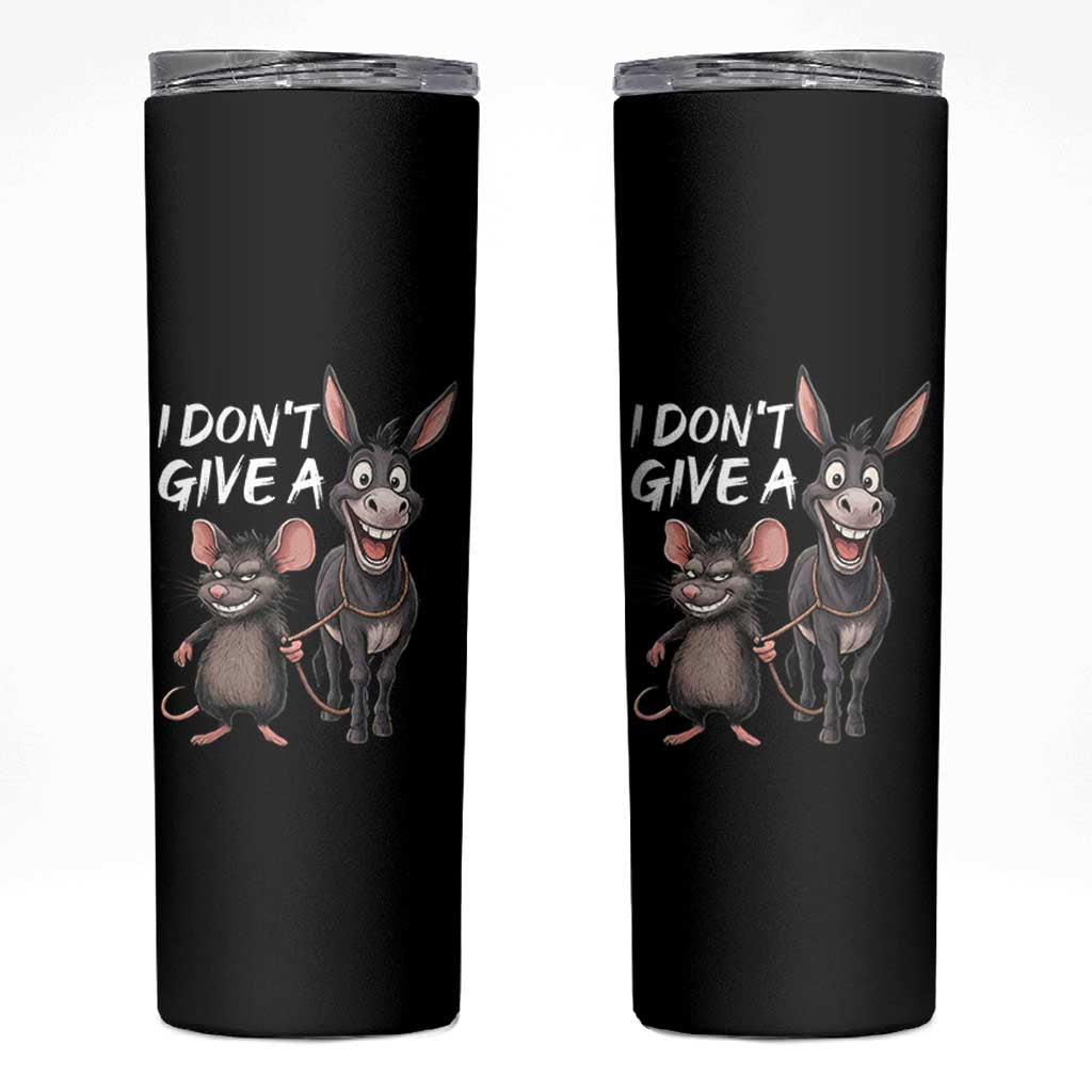 Funny I Dont Give a Rats Ass Skinny Tumbler Donkey And Mouse Meme - Wonder Print Shop