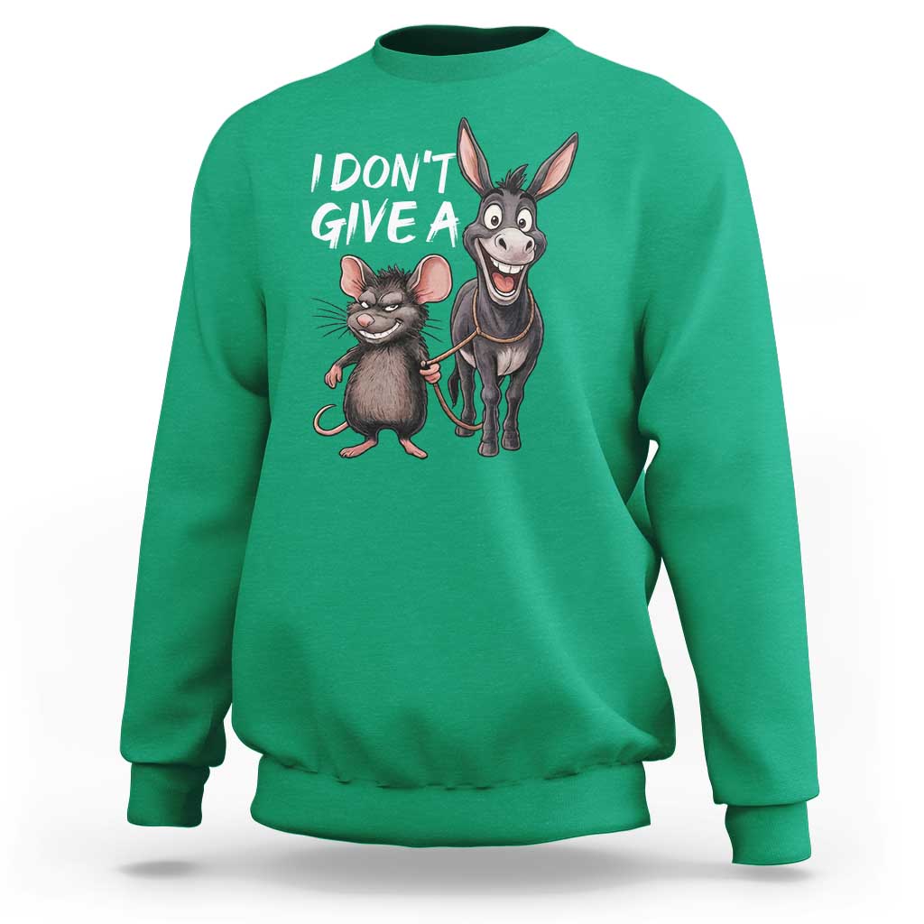 Funny I Dont Give a Rats Ass Sweatshirt Donkey And Mouse Meme - Wonder Print Shop