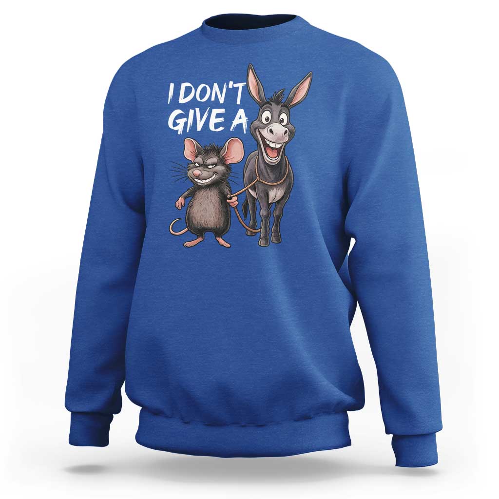 Funny I Dont Give a Rats Ass Sweatshirt Donkey And Mouse Meme - Wonder Print Shop