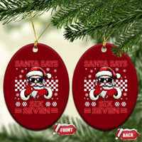67 Xmas Ceramic Ornament Funny Santa Says Six Seven Meme Gen Alpha Slang - Wonder Print Shop
