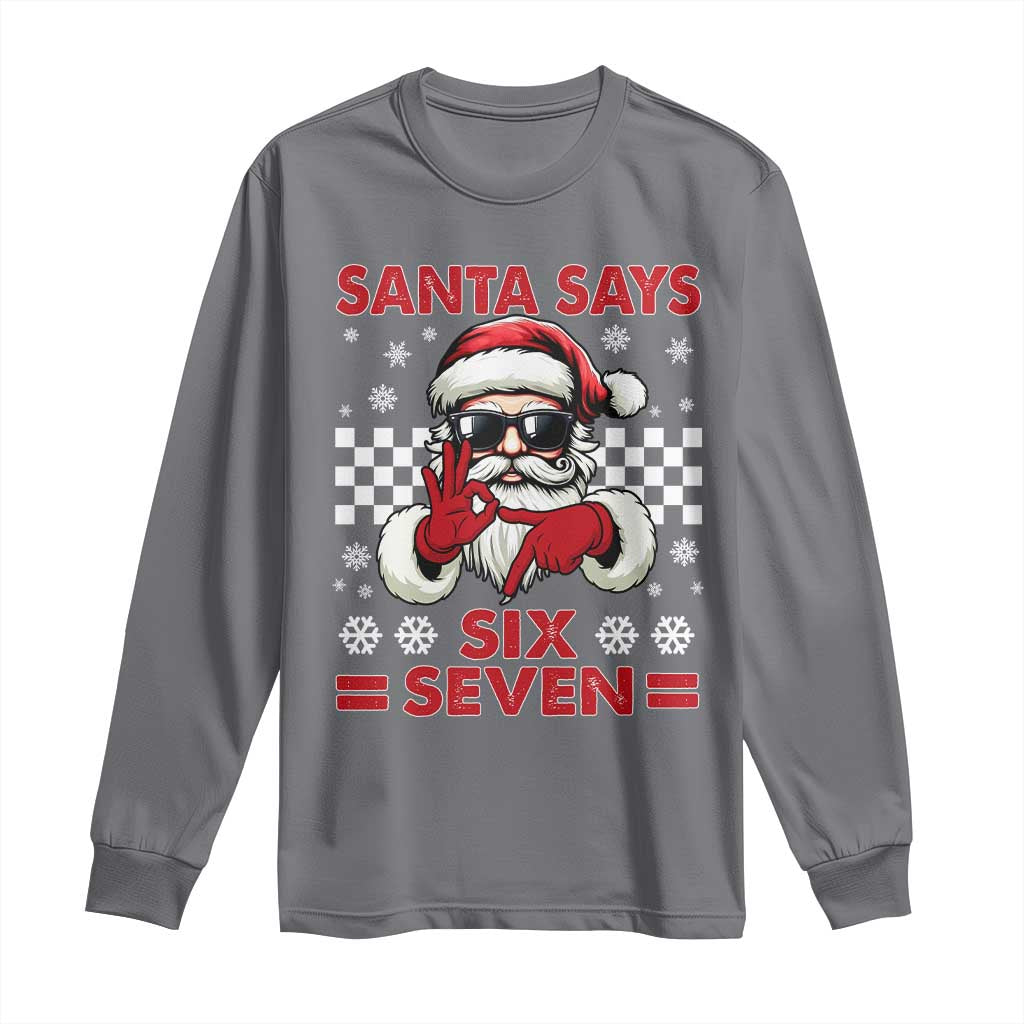 67 Christmas Long Sleeve Shirt Funny Santa Says Six Seven Meme Gen Alpha Slang - Wonder Print Shop