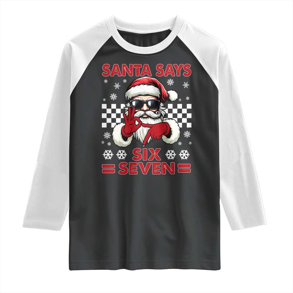 67 Christmas Raglan Shirt Funny Santa Says Six Seven Meme Gen Alpha Slang - Wonder Print Shop